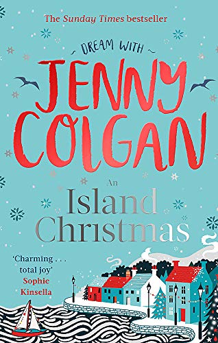 An Island Christmas: Fall in love with the ultimate festive read from bestseller Jenny Colgan (Mure) by Colgan, Jenny | Subject:Literature & Fiction