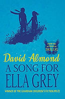A Song for Ella Grey by Almond, David | Paperback | Subject:Family, Personal & Social Issues | Item: FL_F3_D2_4885