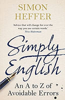Simply English: An A-Z of Avoidable Errors by Simon Heffer | Paperback |  Subject: Grammar | Item Code:R1|G3|3031