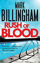 Rush of Blood by Billingham, Mark | Paperback | Subject:Crime, Thriller & Mystery | Item: FL_R1_H4_5425_120321_9780751544039