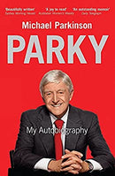 Parky - My Autobiography: A Full and Funny Life by Parkinson, Michael | Paperback | Subject:Cinema & Broadcast | Item: F3_C6_2174