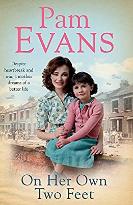 On Her Own Two Feet: Despite heartbreak and war, a mother dreams of a better life by Evans, Pamela | Paperback |  Subject: Contemporary Fiction | Item Code:5129