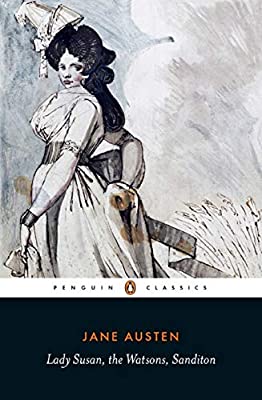 Lady Susan, the Watsons, Sanditon (Penguin Classics) by Jane Austen | Paperback |  Subject: Classic Fiction | Item Code:R1|C7|1554