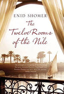The Twelve Rooms of the Nile by Shomer, Enid | Hardcover |  Subject: Contemporary Fiction | Item Code:HB/108