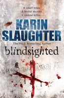 Blindsighted: (Grant County series 1) by Slaughter, Karin | Subject:Literature & Fiction