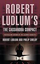 The Cassandra Compact (Covert One Novel) by Ludlum, Robert | Paperback |  Subject: Contemporary Fiction | Item Code:R1|D5|1769