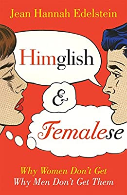 Himglish and Femalese: Why women don't get why men don't get them by Edelstein, Jean Hannah | Used Good | Paperback |  Subject: Family & Relationships | Item Code:2992