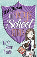The Boys' School Girls: Tara's Sister Trouble by Chase, Lil | Paperback | Subject:Literature & Fiction | Item: FL_R1_H4_5435_120321_9781782069805