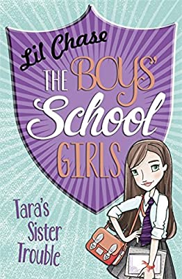The Boys' School Girls: Tara's Sister Trouble by Chase, Lil | Paperback | Subject:Literature & Fiction | Item: FL_R1_H4_5435_120321_9781782069805