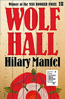 Wolf Hall: Winner of the Man Booker Prize (The Wolf Hall Trilogy): Thomas Cromwell Trilogy Book 1 by Mantel, Hilary | Paperback |  Subject: Contemporary Fiction | Item Code:R1|H3|3417