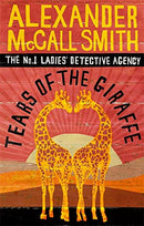 Tears Of The Giraffe (No. 1 Ladies' Detective Agency) Book 2 by Alexander McCall Smith | Subject:Crime, Thrillers & Mystery