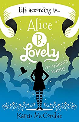 Life According to... Alice B. Lovely by McCombie, Karen | Paperback | Subject:Family, Personal & Social Issues | Item: F3_B3_5133