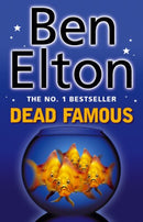 Dead Famous by Elton, Ben | Subject:Literature & Fiction