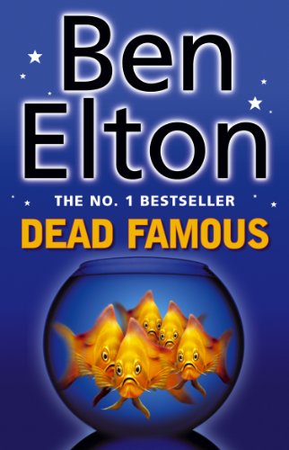 Dead Famous by Elton, Ben | Subject:Literature & Fiction