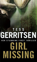 Girl Missing by Gerritsen, Tess | Subject:Crime, Thrillers & Mystery