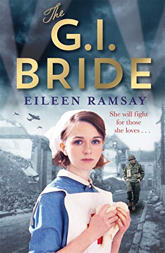 The G.I. Bride: A heart-warming saga full of tears, friendship and hope (Memory Lane) by Ramsay, Eileen | Subject:Health, Family & Personal Development