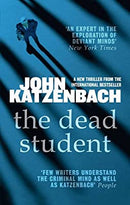 The Dead Student by John Katzenbach | Hardcover |  Subject: Thrillers | Item Code:R1|H4|3333