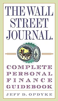 The Wall Street Journal. Complete Personal Finance Guidebook (Wall Street Journal Guidebooks) by Opdyke, Jeff D. | Paperback |  Subject: Analysis & Strategy | Item Code:R1|E2|2127