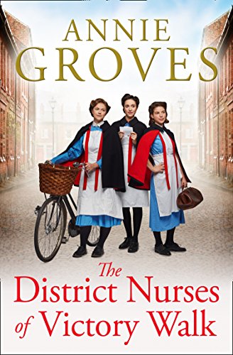 The District Nurses of Victory Walk: Book 1 by Groves, Annie | Subject:Literature & Fiction
