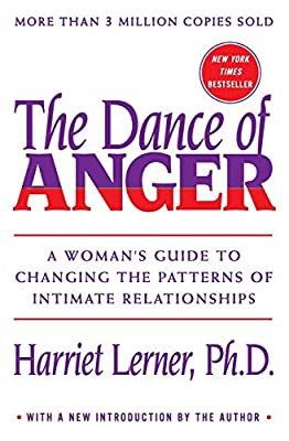 Dance of Anger: A Woman's Guide to Changing the Patterns of Intimate Relationships by Lerner, Harriet | Paperback | Subject:Family & Relationships | Item: F3_B1_5310