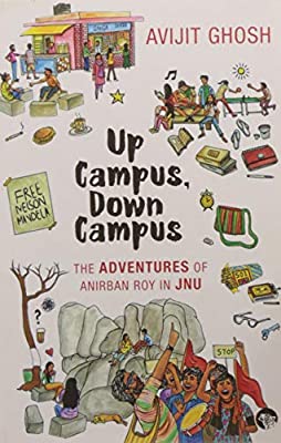 Up Campus, Down Campus by Anirban Roy|Anirban Roy|Anirban Roy | Paperback |  Subject: Fiction | Item Code:R1|F4|2700