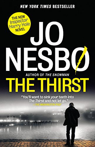 The Thirst: A Harry Hole Novel (Harry Hole Series) by Nesbo, Jo | Paperback | Subject:Crime, Thriller & Mystery | Item: R1_B5_5226