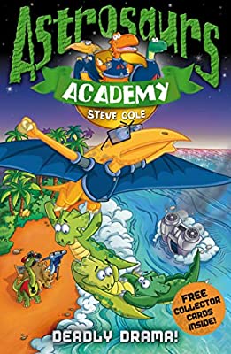 Astrosaurs Academy 5: Deadly Drama!