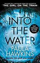 Into the Water: The addictive Sunday Times No. 1 bestseller by Hawkins, Paula | Paperback |  Subject: Contemporary Fiction | Item Code:R1|H4|3327
