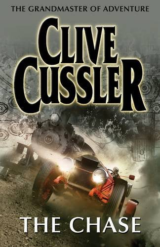 The Chase: Isaac Bell #1 by Cussler, Clive | Subject:Action & Adventure
