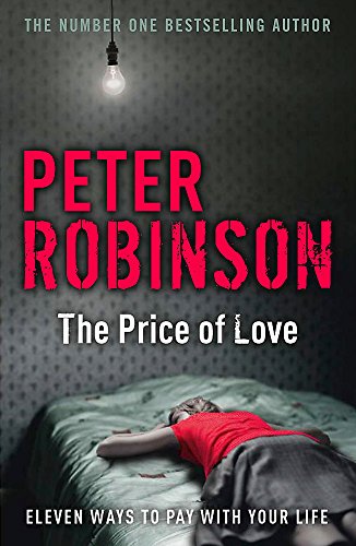 The Price of Love: including an original DCI Banks novella by Robinson, Peter | Subject:Literature & Fiction