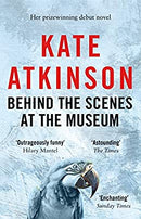 Behind The Scenes At The Museum by Kate Atkinson | Paperback | Subject:Contemporary Fiction | Item: F3_C3_3581