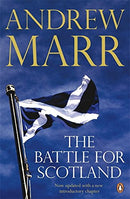 The Battle for Scotland by Marr, Andrew | Paperback | Subject:Political Ideologies | Item: R1_B5_5194