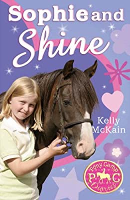Sophie and Shine (Pony Camp Diaries) by McKain, Kelly | Used Good | Paperback |  Subject: Literature & Fiction | Item Code:3130