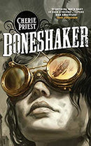 Boneshaker (The Clockwork Century)