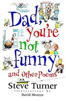Dad, You're Not Funny and Other Poems by Turner, Steve | Used Good | Paperback |  Subject: Humour | Item Code:3140