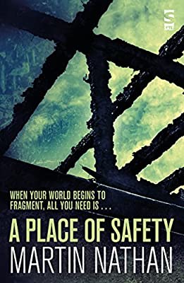 A Place of Safety by Nathan, Martin | Paperback |  Subject: Crime, Thriller & Mystery | Item Code:5124