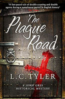 The Plague Road (A John Grey Historical Mystery) by Tyler, L.C. | Hardcover |  Subject: Crime, Thriller & Mystery | Item Code:HB/207