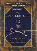 The Last Lecture: Really Achieving Your Childhood Dreams - Lessons in Living by Pausch, Randy|Zaslow, Jeffrey | Subject:Biographies, Diaries & True Accounts