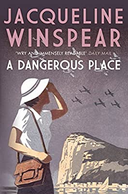 Dangerous Place, A (Maisie Dobbs Mystery Series) (Maisie Dobbs 11) by Jacqueline Winspear | Hardcover |  Subject: Mystery | Item Code:HB/232