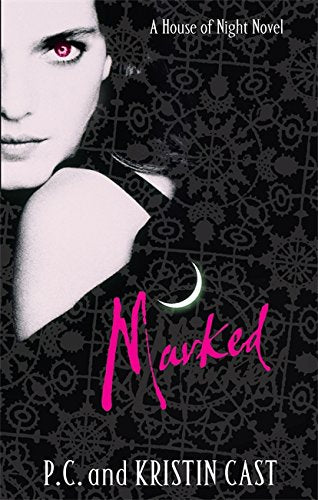 Marked: Number 1 in series (House of Night) by Cast, Kristin|Cast, P. C. | Subject:Children's & Young Adult