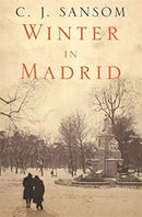 Winter in Madrid by Sansom, C. J. | Paperback | Subject:Historical Fiction | Item: F3_C2_3065