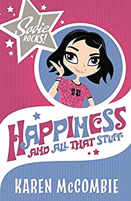Happiness, and all that Stuff (Sadie Rocks) by McCombie, Karen | Used Good | Paperback |  Subject: Literature & Fiction | Item Code:3029
