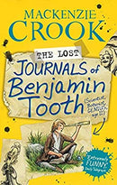 The Lost Journals of Benjamin Tooth by Crook, Mackenzie | Paperback |  Subject: Action & Adventure | Item Code:3432