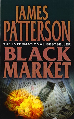 Black Market by Patterson, James | Subject:Action & Adventure