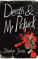 Death and Mr Pickwick: A Novel by Jarvis, Stephen | Paperback | Subject:True Accounts | Item: FL_R1_H4_5428_120321_9780099593485