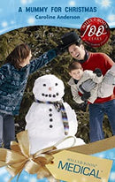 A Mummy for Christmas (Mills & Boon Medical)