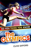 The Olympics (So You Think You Know) by Gifford, Clive | Paperback |  Subject: Crafts, Hobbies & Practical Interests | Item Code:1903