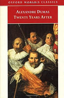Twenty Years After (Oxford World's Classics) by Dumas (père), Alexandre | Paperback |  Subject: Classic Fiction | Item Code:R1|E4|2270