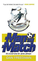 Man of the Match (Jamie Johnson, Book 4) by Freedman, Dan | Paperback |  Subject: Action & Adventure | Item Code:2650