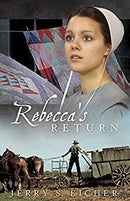 Rebecca's Return: 2 (The Adams County Trilogy) by Eicher, Jerry S. | Paperback |  Subject: Religious & Spiritual Fiction | Item Code:1881